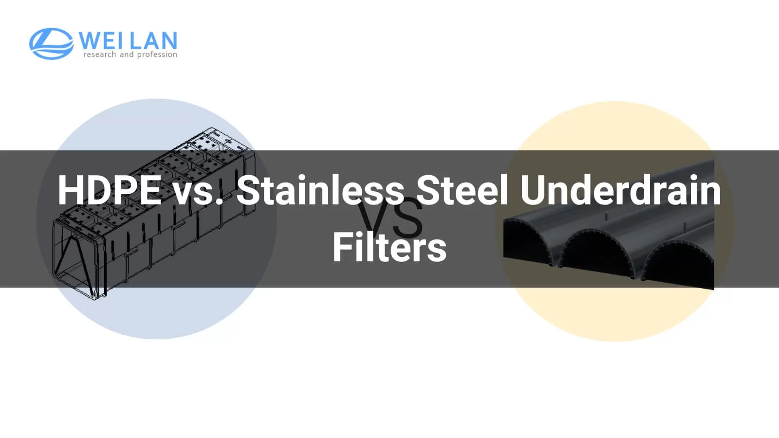 HDPE vs. Stainless Steel Underdrain Filters